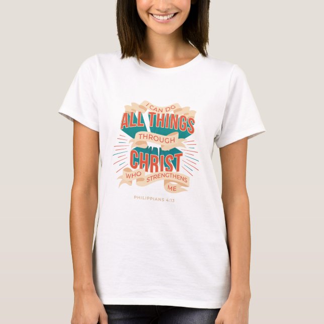 T-shirt Je Peux Faire Tout Par Christ Philippiens (Devant)
