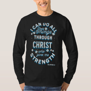 T-shirt Je Peux Faire Tout Par Christ Philippiens 413