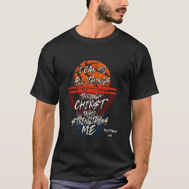 T-shirt Je Peux Faire Tout Par Le Christ Basketball Jouer (Devant)