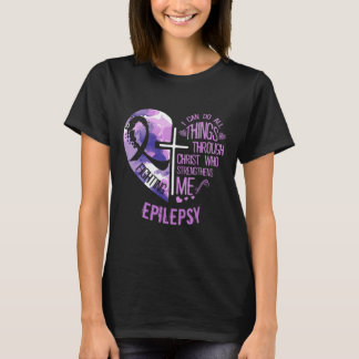 T-shirt Je Peux Faire Tout Par Le Christ - Epilepsie Awar