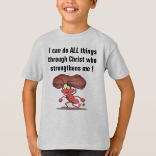 T-shirt Je Peux Faire Tout Par Le Christ Qui Renforce