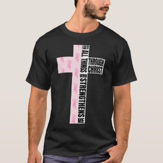 T-shirt Je peux faire toutes choses par Christ qui me fort
