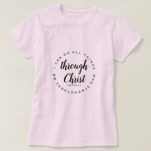 T-shirt Je Peux Faire Toutes Les Choses À Travers Christ