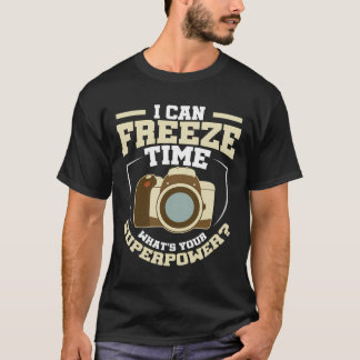 T-shirt Je Peux Geler Le Temps Quelle Est Votre Photograph
