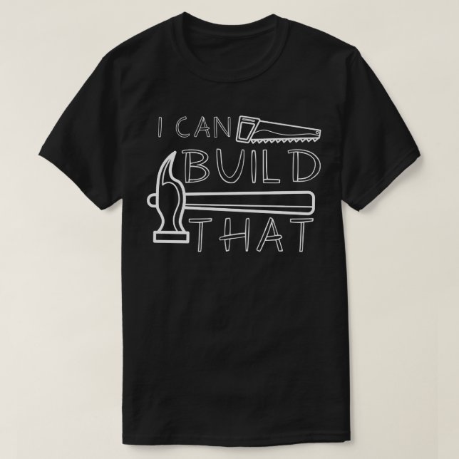 T-shirt Je Peux Le Construire (Design devant)