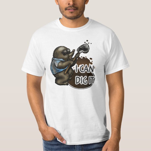 T-shirt Je peux le creuser (Devant)