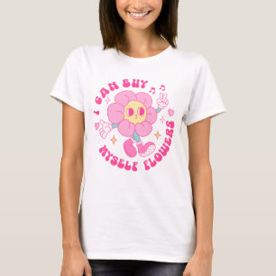 T-shirt Je Peux M'Acheter Des Fleurs