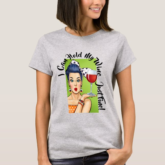 T-shirt Je Peux Tenir Mon Vin (Devant)