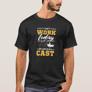 T-shirt Je peux travailler aujourd'hui Mon bras est dans u