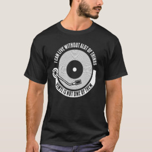 T-shirt Je Peux Vivre Sans Beaucoup De Choses Vinyl