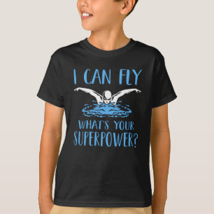 T-shirt Je peux voler ce que ton super-pouvoir Funny Swimm