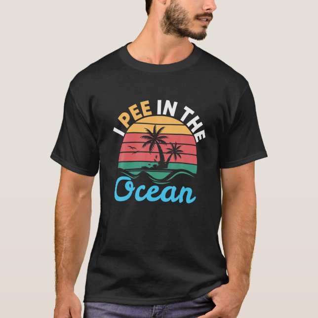 T-shirt Je Pis Dans L'Océan | Appel de plage (Devant)