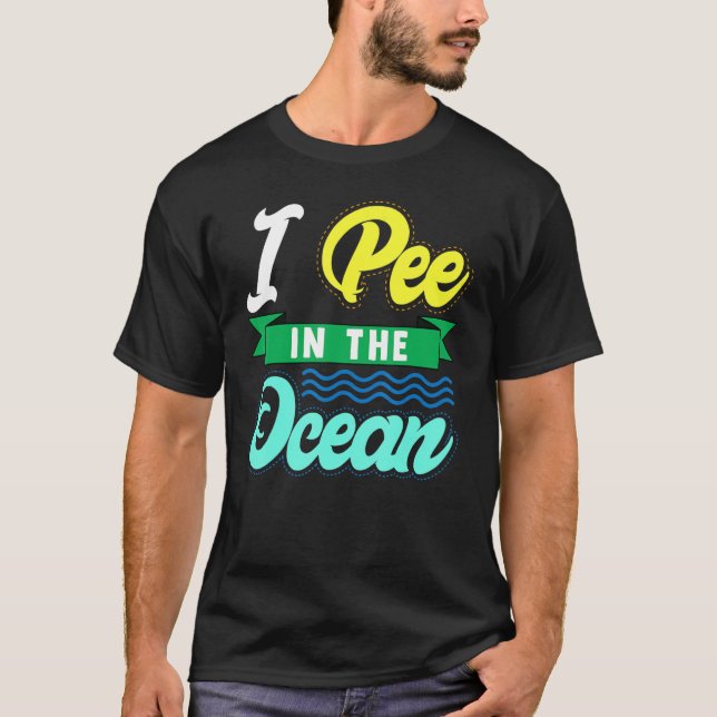 T-shirt Je Pis Dans L'Océan Funny Beach Vacation (Devant)