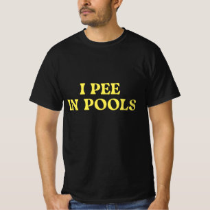 T-shirt Je Pisse Dans Les Piscines
