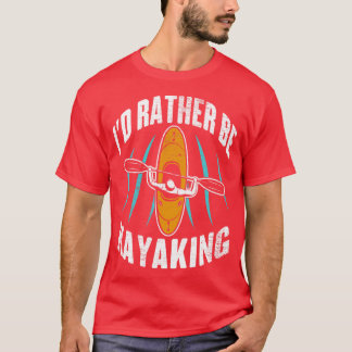 T-shirt Je Plais Être Kayak