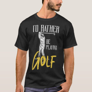 T-shirt Je Plais Plutôt Jouer À Golf Trainer