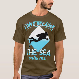 T-shirt Je Plonge Parce Que La Mer M'Appelle