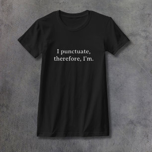 T-shirt Je Ponctue, donc je suis