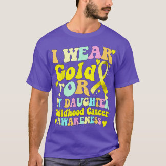 T-shirt Je Porte De L'Or Pour Ma Fille Cancer De L'Enfance