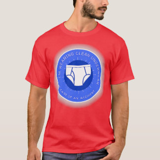 T-shirt Je Porte Des Sous-Vêtements Propres En Coque D'Un 