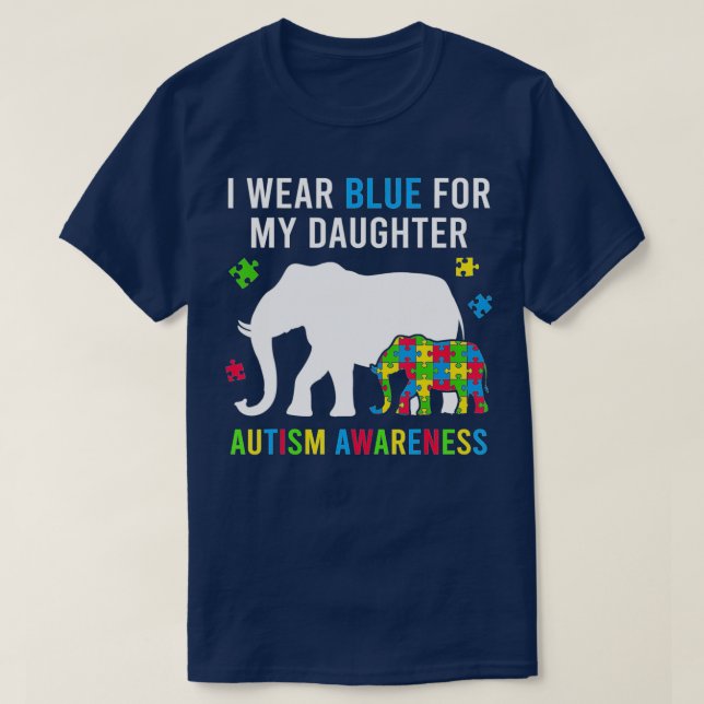T-shirt Je Porte Du Bleu Pour Ma Fille Sensibilisation sur (Design devant)