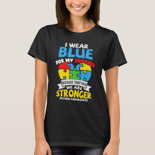T-shirt Je Porte Du Bleu Pour Mon Frère Sensibilisation su