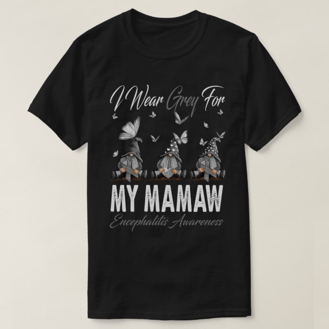 T-shirt Je Porte Du Gray Pour MA MAMAW Encéphalite Sensibi (Design devant)
