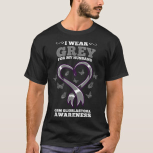 T-shirt Je Porte Du Gray Pour Mon Mari GBM Glioblastoma Aw