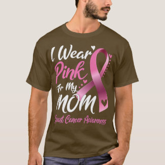 T-shirt Je Porte Du Rose Pour Ma Mère Conscience Du Cancer