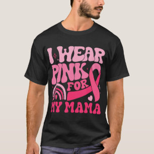 T-shirt Je Porte Du Rose Pour Ma Mère Maman, Les Mères Déf