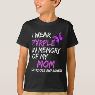 T-shirt Je Porte Du Violet En Mémoire De Ma Mère Surdose D