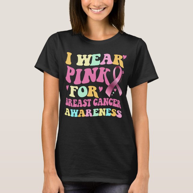 T-shirt Je porte le rose pour le ruban de sensibilisation  (Devant)