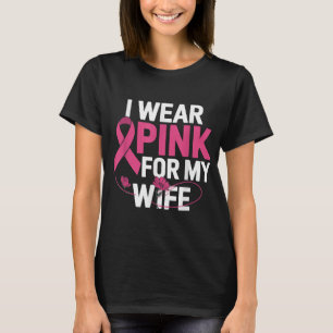 T-shirt Je Porte Le Rose Pour Ma Femme Sensibilisation Au
