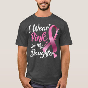 T-shirt Je porte le rose pour ma fille Lauréats du cancer 