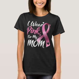 T-shirt Je porte le rose pour ma maman Sensibilisation au 