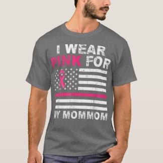 T-shirt Je Porte Le Rose Pour Ma MamanMaman Pink Ribbon Ca