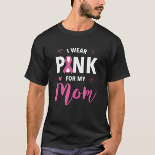T-shirt Je Porte Le Rose Pour Ma Mère Sensibilisation au c