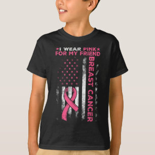 T-shirt Je Porte Le Rose Pour Mon Ami Sensibilisation Au C