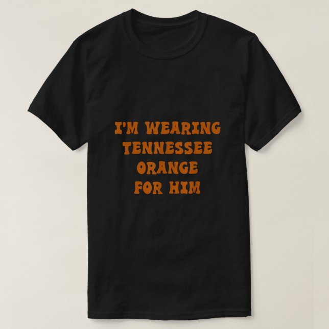 T-shirt Je porte le Tennessee orange pour lui (Design devant)