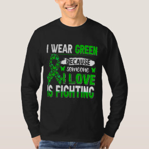 T-shirt Je Porte Le Vert Parce Que Quelqu'Un Que J'Aime Co