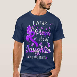 T-shirt Je Porte Le Violet Pour Ma Fille Lupus Sensibilisa