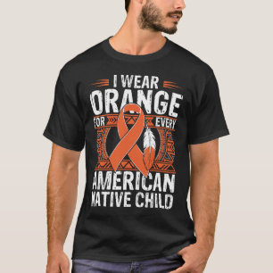 T-shirt Je Porte L'Orange Pour Chaque Enfant Amérindien