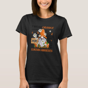T-shirt Je Porte L'Orange Pour Ma Mère Gnome Leucémie Sens