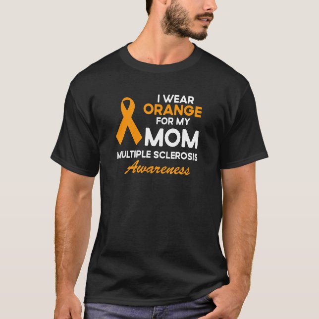 T-shirt Je Porte L'Orange Pour Ma Mère Ms Awareness Ribbon (Devant)