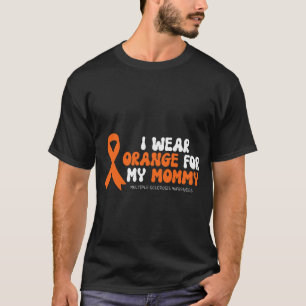 T-shirt Je porte orange pour ma maman Sclérose en plaques