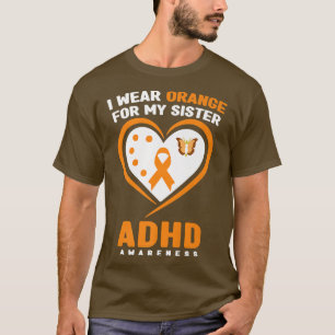 T-shirt Je Porte Orange Pour Ma Soeur TDAH Sensibilisation