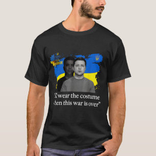 T-shirt "Je porterai le costume" Zelensky   Ukrain