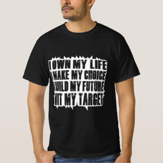 T-shirt Je Possède Ma Vie Je Fais Mon Choix Je Construis M