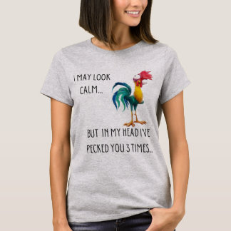T-shirt Je Pourrais Avoir L'Air Calme Drôle Animaux Coq T
