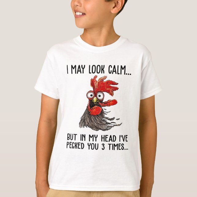 T-shirt Je Pourrais Avoir L'Air Calme Mais Dans Ma Tête Je (Devant)